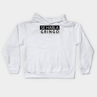 Se Habla Gringo Kids Hoodie